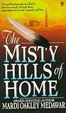 The Misty Hills of Home