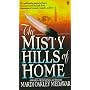 The Misty Hills of Home