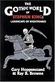 The Gothic World of Stephen King: Landscape of Nightmares