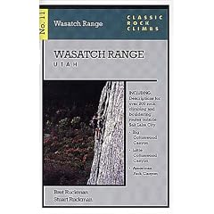 Classic Rock Climbs No. 11 Wasatch Range, Utah