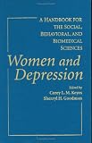 Women and Depression: A Handbook for the Social, Behavioral, and Biomedical Sciences