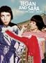 Tegan and Sara: It's Not Fun. Don't Do It!
