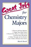 Great Jobs for Chemistry Majors, Second ed. (Great Jobs Series)