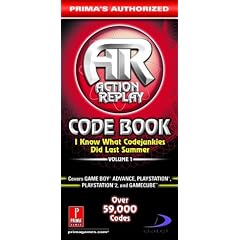 Action Replay Code Book: I Know What Codejunkies Did Last Summer (Vol. 1): Prima's Authorized