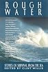 Rough Water: Stories of Survival from the Sea (Adrenaline)