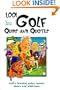 1,001 Golf Quips and Quotes