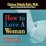How to Love a Woman: On Intimacy and the Erotic Lives of Women