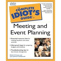 The Complete Idiot's Guide to Meeting and Event Planning