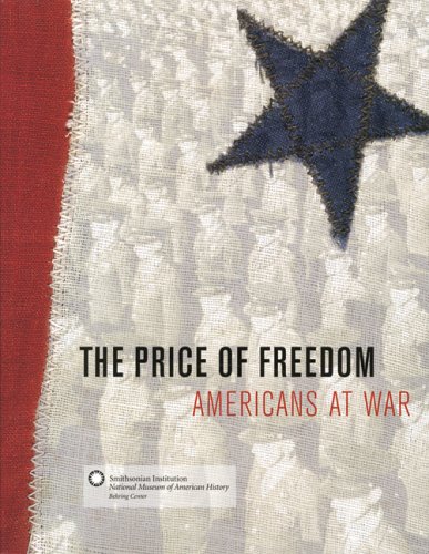 The Price of Freedom: Americans at War