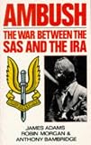 Used : Ambush: The War Between the S.A.S. and the I.R.A.