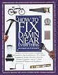 How to Fix Damn Near Everything