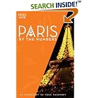 Click here to buy Paris by the Numbers: The Ultra Guide to Paris, As Necessary As... by  Kathleen Goodman and Edward Goodman.