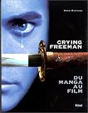Crying Freeman : Du Manga au film