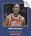 Michael Jordan (Rookie Biographies) by Lisa Wade Mccormick