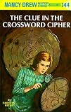  : The Clue in the Crossword Cipher (Nancy Drew, Book 44)