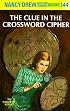 The Clue in the Crossword Cipher (Nancy Drew, Book 44)