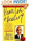 Peace, Love and Healing: Bodymind Communication & the Path to Self-Healing: An Exploration