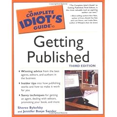The Complete Idiot's Guide to Getting Published
