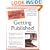 Complete Idiot's Guide to Getting Published
