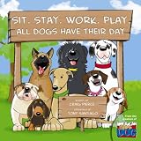Sit. Stay. Work. Play.