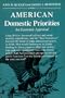 American Domestic Priorities: An Economic Appraisal (California Series in Real Estate Economics and Finance)