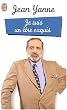 Je suis un �tre exquis