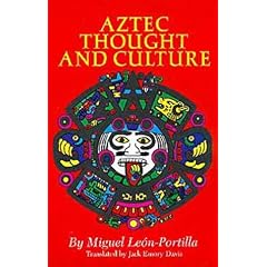 Aztec Thought and Culture (Civilization of American Indian)