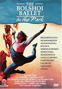 Bolshoi Ballet in the Park - Divertissements / Irek Mukhamedov, Nina Ananiashvili, Ludmila Semenyaka