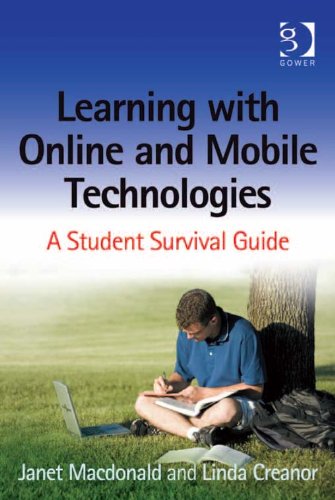 Learning with Online and Mobile Technologies: A Student Survival Guide