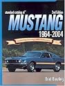 "Standard Catalog of" Mustang, 1964-2001 (Standard Catalog of Mustang)