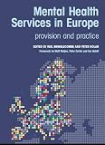 Mental Health Services in Europe: Provision and Practice