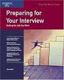 Crisp: Preparing for Your Interview: Getting the Job You Want (Fifty-Minute Series.)