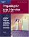 Crisp: Preparing for Your Interview: Getting the Job You Want (Fifty-Minute Series.)