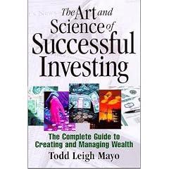 The Art and Science of Successful Investing: The Complete Guide to Creating and Managing Wealth