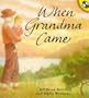 When Grandma Came (Picture Puffins)