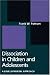 Dissociation in Children and Adolescents: A Developmental PE: A Developmental Perspective