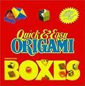 Quick & Easy Origami Boxes