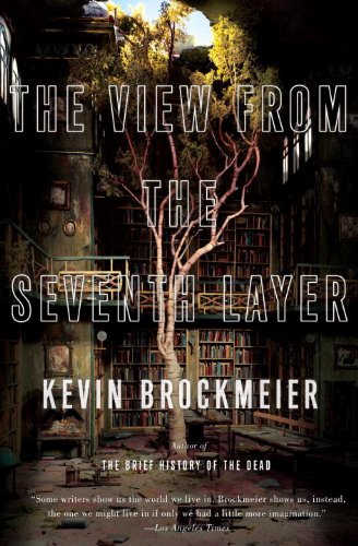 The View from the Seventh Layer: Stories