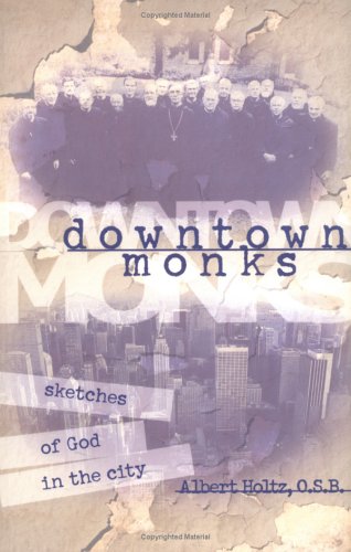 Downtown Monks: Sketches of God in the City under Monasticism in The Books Store