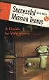 Successful Mission Teams: A Guide for Volunteers