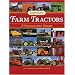 Legendary Farm Tractors: A Photographic History