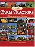 Legendary Farm Tractors: A Photographic History