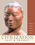 Civilization Past & Present, Volume I (to 1650) (11th Edition) (MyHistoryLab Series)