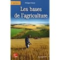 Les Bases de l'agriculture ( 3 �dition)
