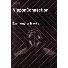 Nippon Connection  Exchanging Tracks