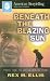 Search : Beneath the Blazing Sun (American Storytelling)