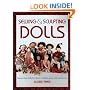 Sewing & Sculpting Dolls: Easy-To-Make Dolls from Fabric, Modeling Paste, and Polymer Clay