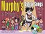 Murphy's Safety Songs