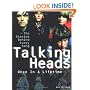 Talking Heads - Once in a Lifetime: The Stories Behind Every Song