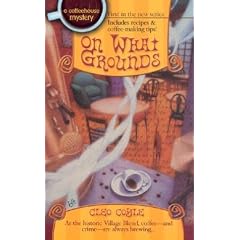 On What Grounds (Coffeehouse Mysteries, No. 1)